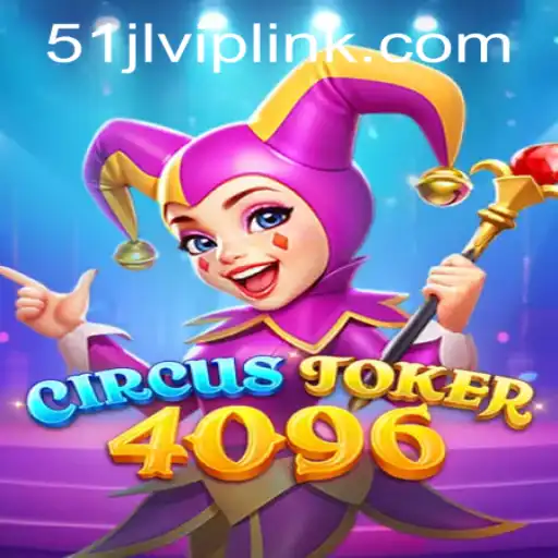 Dive into the Enthralling World of CircusJoker4096 at 51JL PH Casino