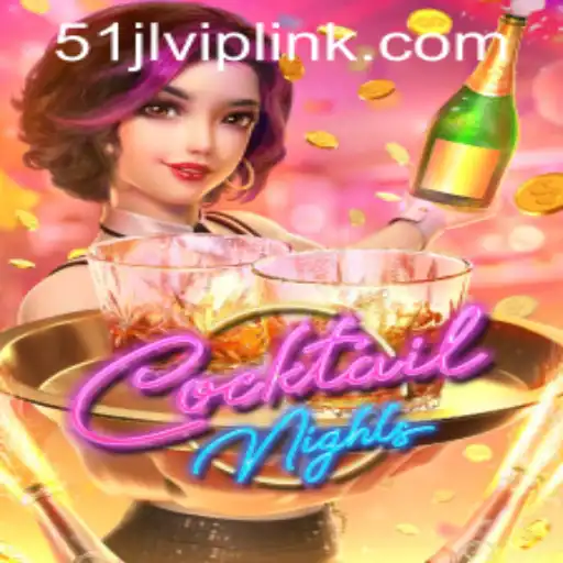 Discover the Excitement of CocktailNights at 51JL PH Casino