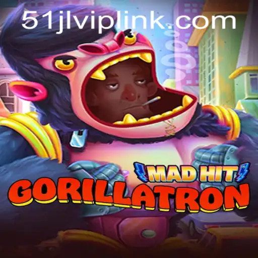 MadHitGorillatron: A Thrilling Adventure in the World of 51JL PH Casino
