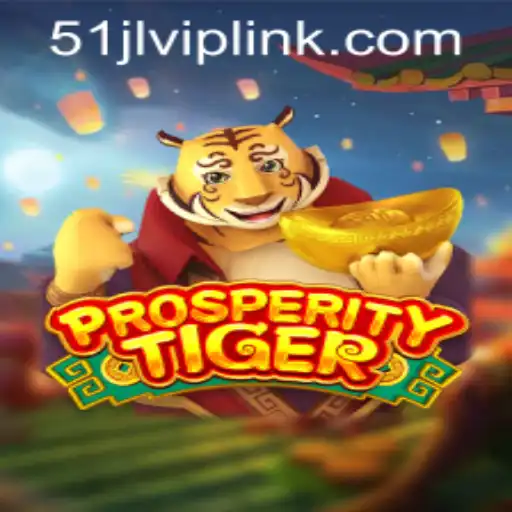 The Thrilling Adventure of ProsperityTiger: A New Gem in 51JL PH Casino