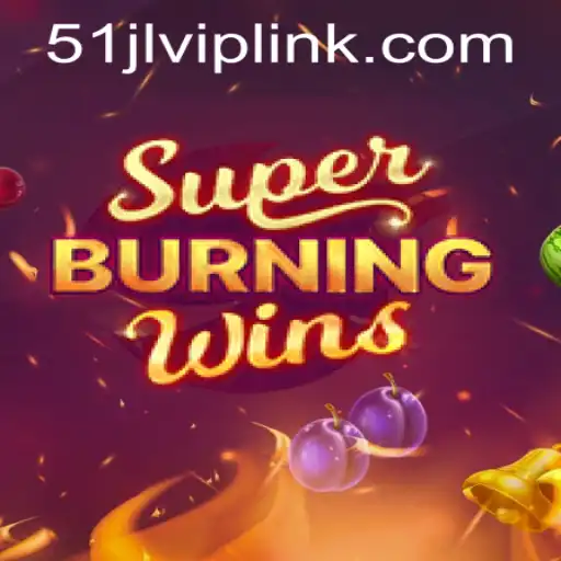 The Exciting World of SuperBurningWins at 51JL PH Casino