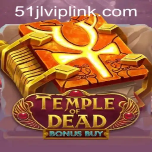 Discovering the Mysteries of TempleofDeadBonusBuy in 51JL PH Casino