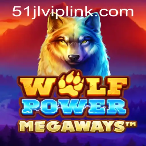 Exploring the Wilderness of WolfPowerMega at 51JL PH Casino